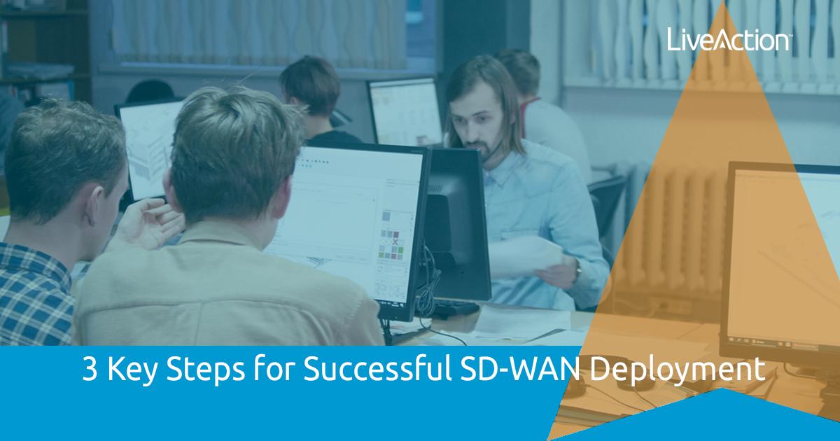 3 Key Steps for Successful SD-WAN Deployment