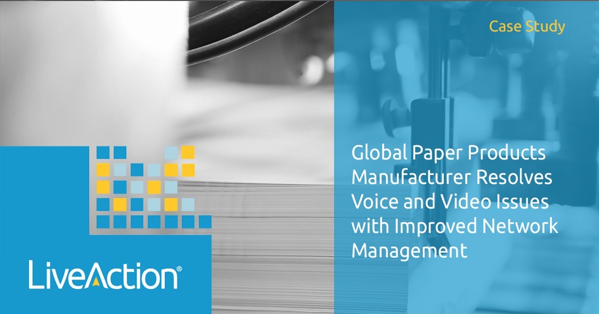 Global Paper Products Manufacturer Resolves Voice and Video Issues with Improved Network Management