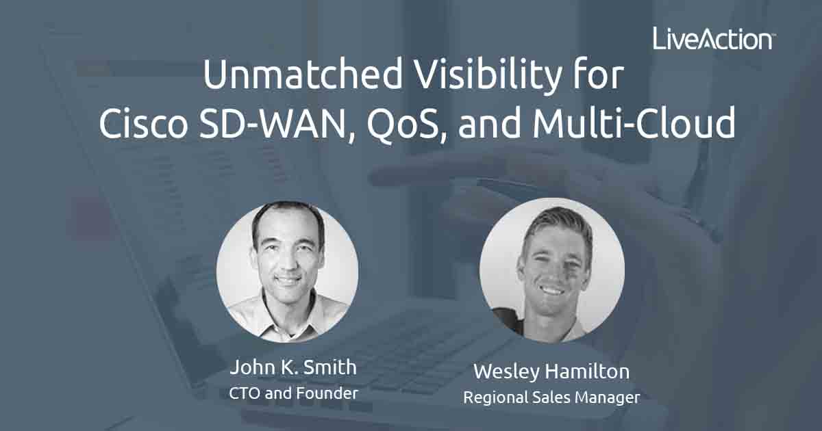 Unmatched Visibility for Cisco SD-WAN, QoS, and Multi-Cloud