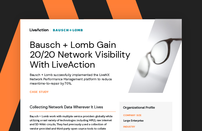 Bausch + Lomb Gain 20/20 Network Visibility with LiveAction