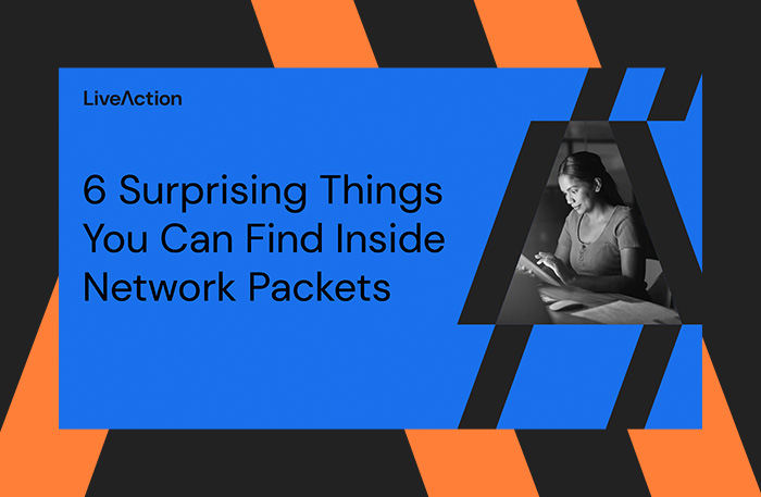 6 Surprising Things You Can Find Inside Network Packets