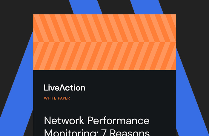 Network Performance Monitoring: 7 Reasons Why Good Enough Isn’t Good Enough